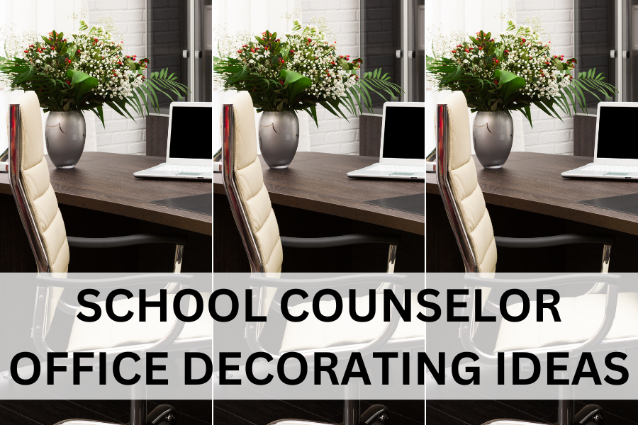 school counselor office decorating ideas